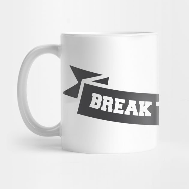 Break the rules Banner by ShirtyLife